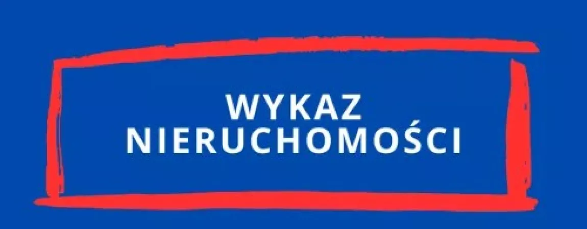Grafika z napisem Wykaz nieruchomości 