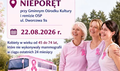 Plakat informujący o Bezpłatnych Badaniach Mammograficznych przy siedzibie Gminnego Ośrodka Kultury w Nieporęcie