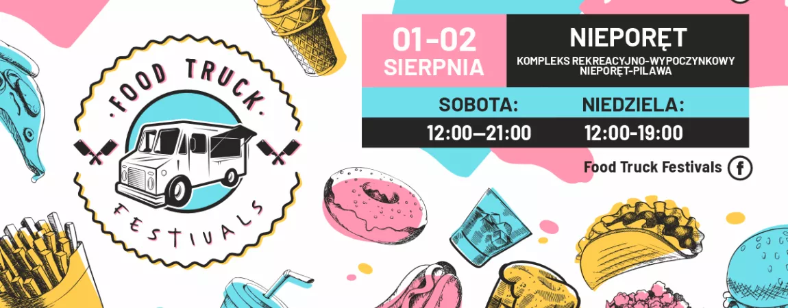 Plakat zapowiadający drugi Food Truck Festivals w Nieporęcie, grafika przedstawia narysowane dania takie jak frytki, hamburgery, lody, hot-dogi