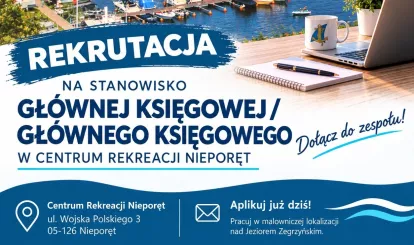 Ogłoszenia o pracę na stanowisko Głównego Księgowego w Centrum Rekreacji Nieporęt