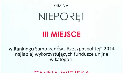 III Miejsce w Rankingu Samorządów „Rzeczpospolitej” 2014 najlepiej wykorzystujących fundusze unijne w kategorii Gmina Wiejska